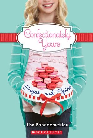 [Confectionately Yours 03] • Confectionately Yours #3 · Sugar and Spice